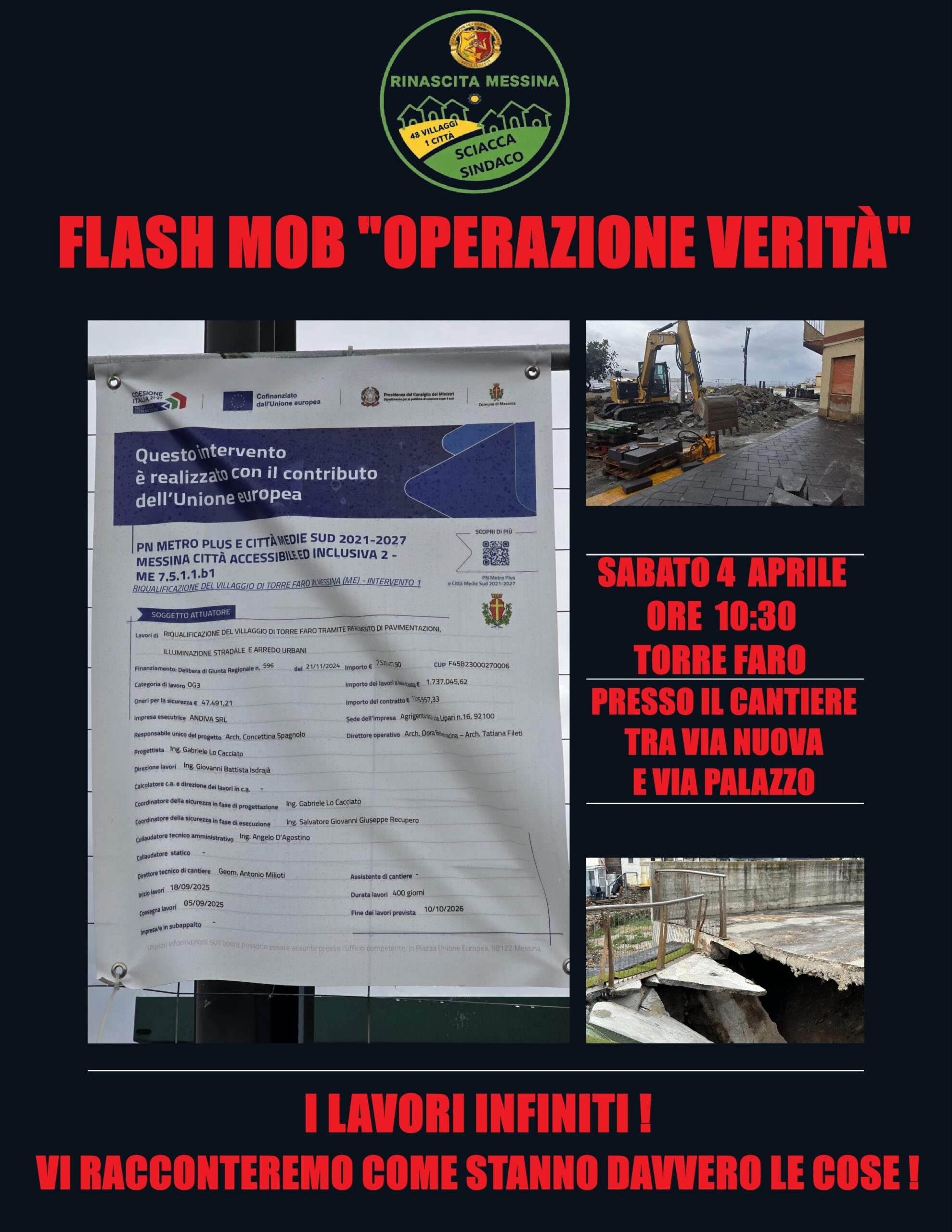 Sabato 4 aprile ore 10:30 Flash Mob “Operazione Verità” a Torre Faro. I lavori infiniti! Vi racconteremo come stanno davvero le cose!